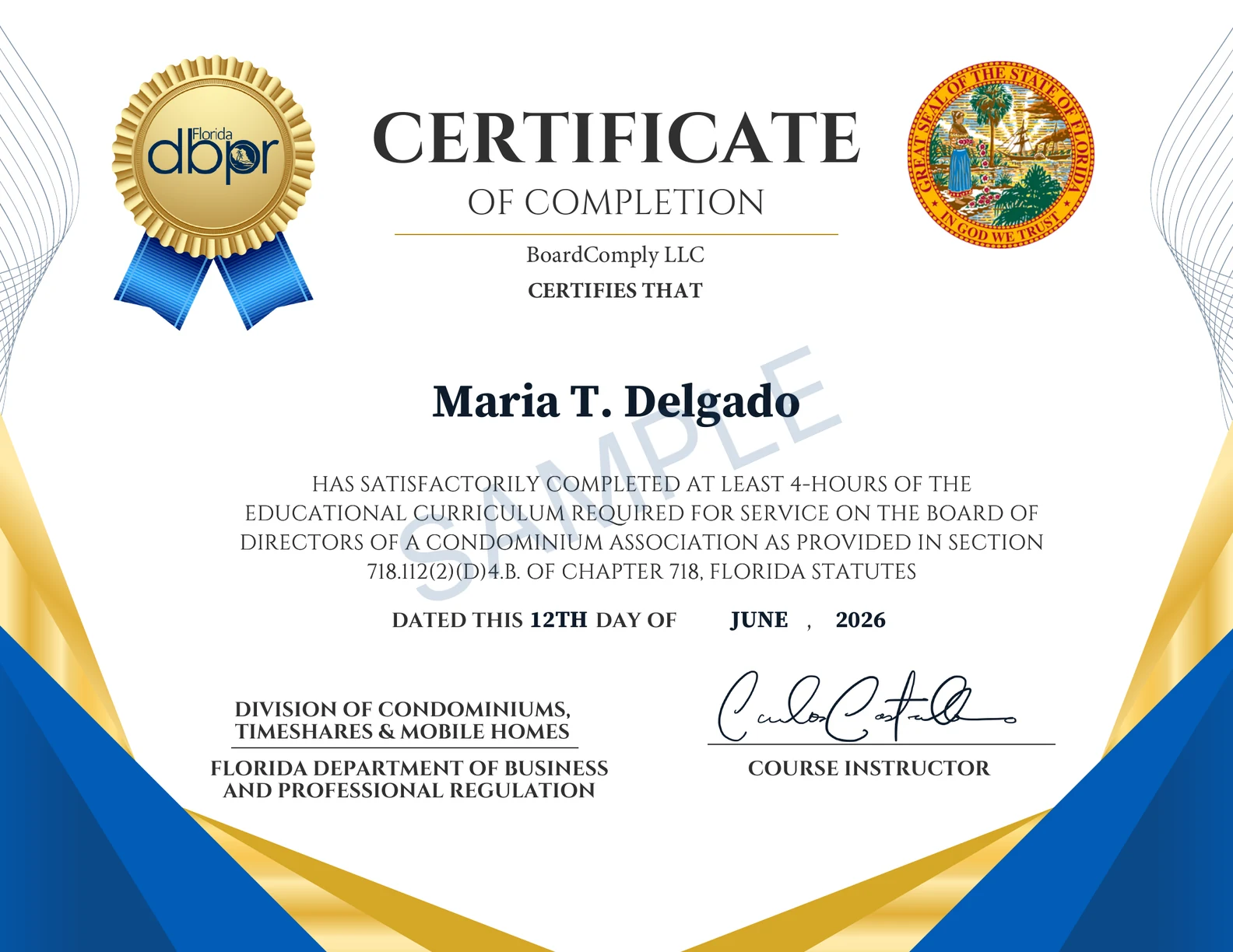 Sample of the condominium board member certificate of completion, issued on the Florida Department of Business and Professional Regulation certificate form and signed by the course instructor
